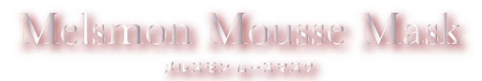 Mousse Mask